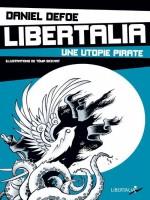 Libertalia, Une Utopie Pirate de Defoe/sickart chez Libertalia