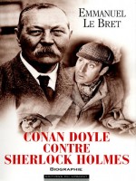Conan Doyle Contre Sherlock Holmes de Le Bret Emmanuel chez Du Moment