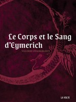 Corps Et Le Sang D'eymerich (le) de Evangelisti Valerio chez Volte