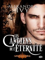 Les Gardiens De L'eternite, T6 : Salvatore de Ivy/alexandra chez Milady
