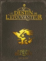 Destin De L'epouvanteur T8 de Delaney Joseph chez Bayard Jeunesse