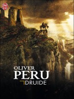 Druide de Peru Oliver chez J'ai Lu