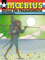 Escale Sur Pharagone Scia Ned 2012 de Moebius chez Humanoides Ass.