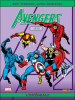 Integrale Avengers T07 1973-1974 de Thomas-r Buscema-j chez Panini