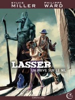 Lasser, Detective Des Dieux 1 - Un Prive Sur Le Nil de Miller/ward chez Critic