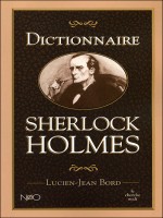 Dictionnaire Sherlock Holmes de Bord Lucien-jean chez Le Cherche Midi