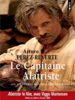 Capitaine Alatriste, Les Aventures Du Capitaine Alatriste, T. 1 (le) de Perez-reverte Arturo chez Points