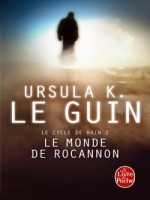 Le Monde De Rocannon (le Cycle De Hain, Tome 1) de Le Guin-u chez Lgf