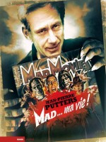 Mad Movies, La Legende - Mad... Ma Vie ! de Putters/jean-pierre chez Rouge Profond