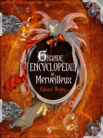 Grande Encyclopedie Du Merveilleux de Brasey Edouard chez Pre Aux Clercs