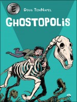 Ghostopolis de Tennapel/doug chez Milady Graphics