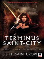 Terminus Saint-city - Une Aventure De Danny Valentine de Saintcrow-l chez Orbit