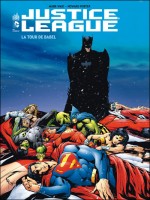 Justice League La Tour De Babel de Waid/porter chez Urban Comics