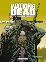 Walking Dead T16 Un Vaste Monde de Kirkman-r Adlard-c chez Delcourt