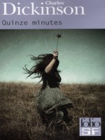 Quinze Minutes de Dickinson Charl chez Gallimard