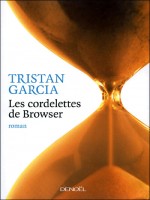 Les Cordelettes De Browser de Garcia Tristan chez Denoel
