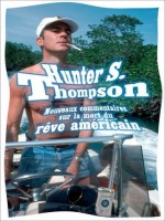 Nouveaux Commentaires Sur La Mort Du Reve Americain de Thompson Hunter S. chez Tristram