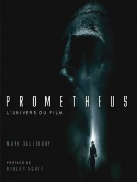 Prometheus - L'univers Du Film de Salisbury/scott chez Akileos