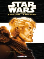 Star Wars Dark Times T04 Traversee Du Desert de Harrison-m Wheatley- chez Delcourt