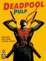 Deadpool Pulp T01 de Lapham-d chez Panini