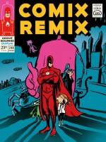 Comix Remix T1 Comix Remix 1 de Bourhis/anne chez Dupuis