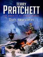 Les Annales Du Disque-monde T06 Trois Soeurcieres de Pratchett Terry chez Pocket