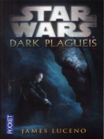 Star Wars N115 Dark Plagueis de Luceno James chez Pocket