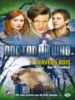 Doctor Who : A Travers Bois de Mmccormack/una chez Milady