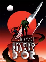Cinq Rubans D'or (les) de Vance/jack chez Actusf