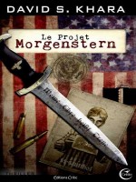 Projet Morgenstern (le) - Khara/david S. (Critic)