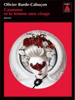 Casanova Et La Femme Sans Visage Babel Noir 82 - Barde-cabucon Olivie (Actes Sud)