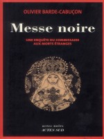 Messe Noire - Barde-cabucon Olivie (Actes Sud)
