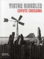 Coyote Crossing - Gischler Victor (Denoel)