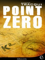 Point Zero - Tracqui/antoine (Critic)