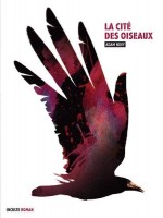 La Cite Des Oiseaux - Novy Adam (Inculte)