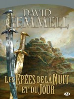 Les Epees Du Jour Et De La Nuit - Gemmell/david (Milady)