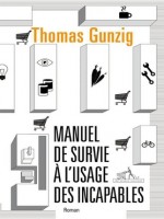 Manuel De Survie A L Usage Des Incapables - Gunzig T (Diable Vauvert)