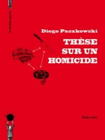 These Sur Un Homicide - Paszkowski Diego (Derniere Goutte)