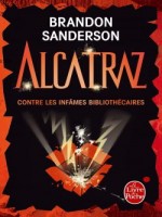 Alcatraz Contre Les Infames Bibliothecaires (alcatraz Tome 1) de Sanderson-b chez Lgf