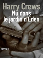 Nu Dans Le Jardin D'eden - Crews Harry (Sonatine)