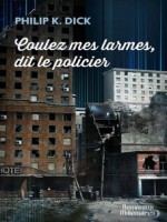 Coulez Mes Larmes, Dit Le Policier (nc) de Dick K. Philip chez J'ai Lu