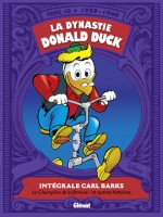 La Dynastie Donald Duck - Tome 10 de Barks chez Glenat
