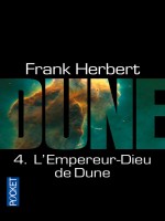 Dune T4 L'empereur-dieu De Dune de Herbert Frank chez Pocket