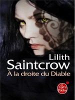 A La Droite Du Diable (danny Valentine, Tome 3) de Saintcrow-l chez Lgf