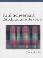 Architecture De Verre (l') de Scheerbart/paul chez Circe