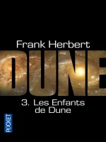 Dune T3 Les Enfants De Dune de Herbert Frank chez Pocket
