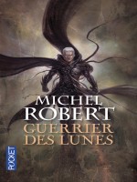 L'agent Des Ombres T6 Guerrier Des Lunes de Robert Michel chez Pocket