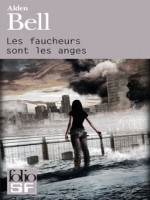Les Faucheurs Sont Les Anges de Bell Alden chez Gallimard
