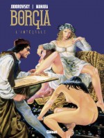 Borgia - Integrale de Jodorowsky Manara chez Glenat