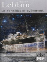 Le Formidable Evenement de Leblanc Maurice chez Gallimard